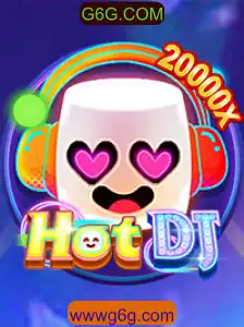 Descubra o Mundo de HotDJ no G6G.COM
